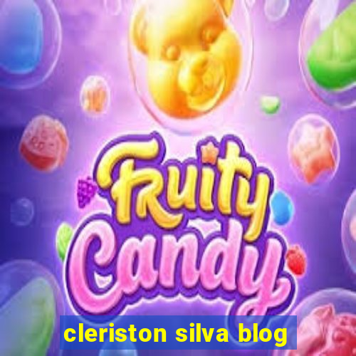 cleriston silva blog